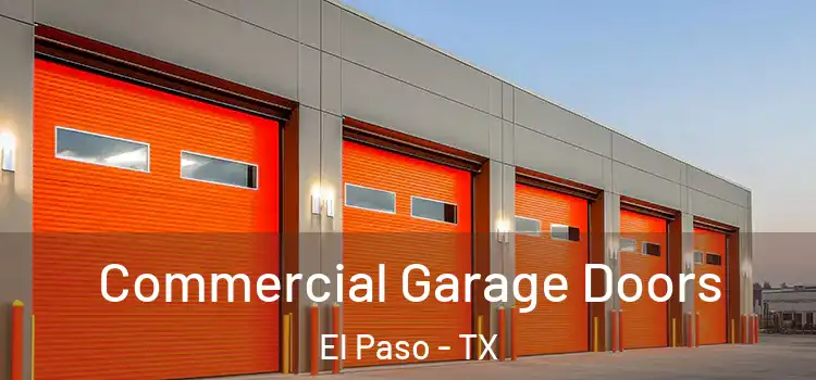  Commercial Garage Doors El Paso - TX