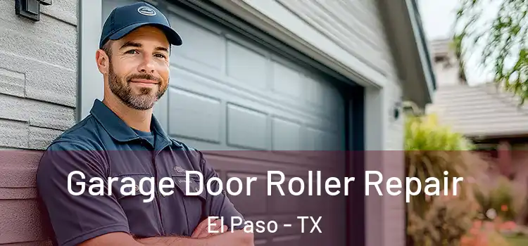  Garage Door Roller Repair El Paso - TX
