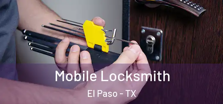  Mobile Locksmith El Paso - TX