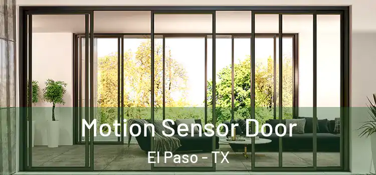  Motion Sensor Door El Paso - TX
