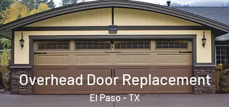  Overhead Door Replacement El Paso - TX