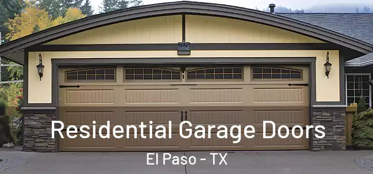  Residential Garage Doors El Paso - TX