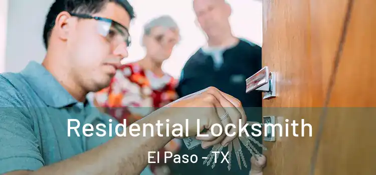  Residential Locksmith El Paso - TX