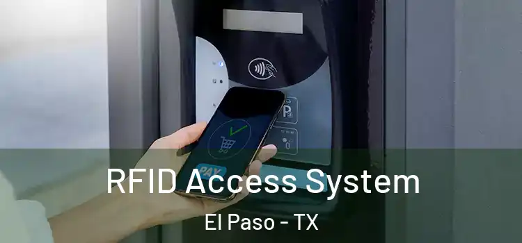  RFID Access System El Paso - TX