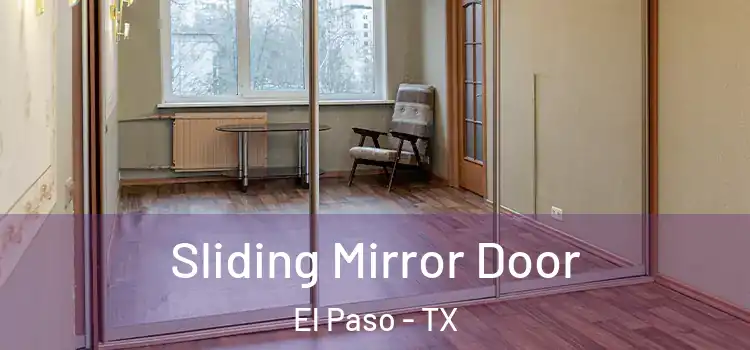  Sliding Mirror Door El Paso - TX