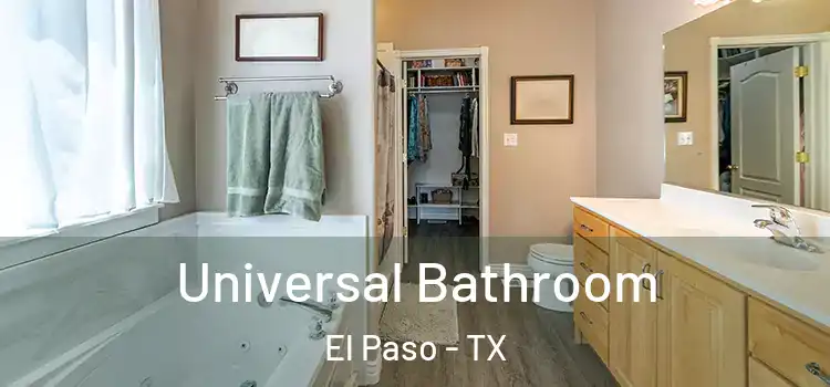 Universal Bathroom El Paso - TX